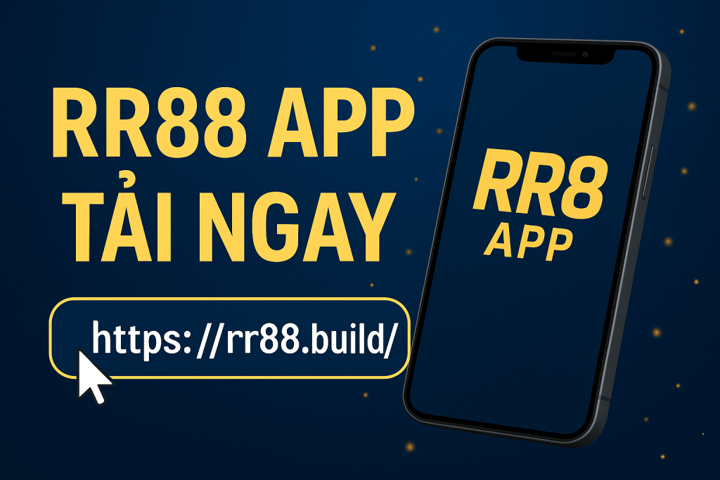 rr88 app: Giải pháp cá cược thông minh trong tầm tay bạn 1 rr88 app: Giải pháp cá cược thông minh trong tầm tay bạn